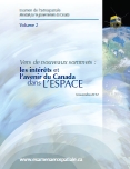 Page couverture du Volume 2 - Vers de nouveaux sommets : les intérêts et l'avenir du Canada dans l'espace